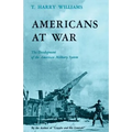 Americans at War: The Development of the American Military System