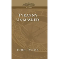 Tyranny Unmasked