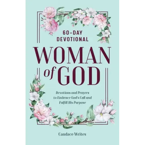 Woman of God: 60-Day Devotional