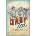 Let's Cowboy Up!: The Ranch Finder