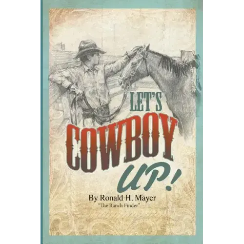 Let's Cowboy Up!: The Ranch Finder