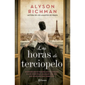 Las Horas de Terciopelo (Novela) / The Velvet Hours (a Novel)