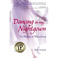 Dancing in my Nightgown: The Rhythms of Widowhood