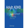 Adult ADHD: Diagnostic Assessment and Treatment