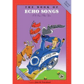 The Book of Echo Songs: Revised Edition