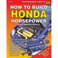 How to Build Honda Horsepower