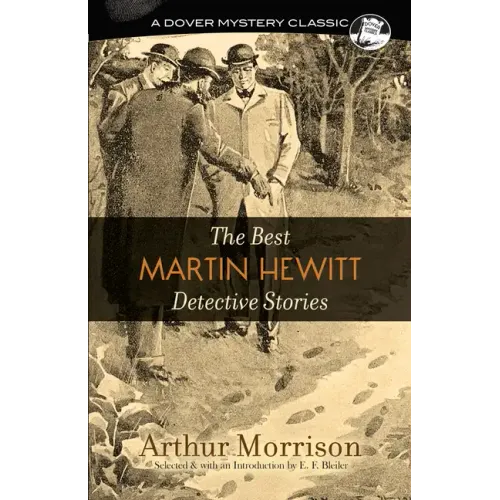 The Best Martin Hewitt Detective Stories