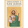 Oraciones a San Judas: Libro de oración a San Judas Tadeo, el patrón de las causas desesperadas e imposibles. Para la bendición, la protección, el amo