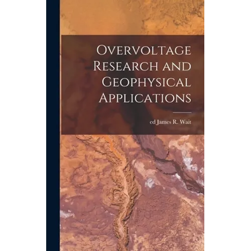Overvoltage Research and Geophysical Applications