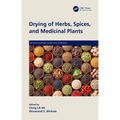 Drying of Herbs, Spices, and Medicinal Plants
