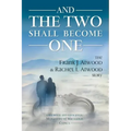 And the Two shall become One: The Frank J. Atwood & Rachel L. Atwood Story