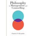 Philosophy in Management and Counselling