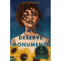 We Deserve Monuments