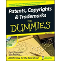 Patents, Copyrights and Trademarks for Dummies [With CDROM]
