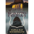 The Road to Pelican
