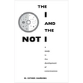 The I and the Not-I: A Study in the Development of Consciousness