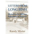 Letters From Long Binh: Memoirs Of A Military Policeman In Vietnam