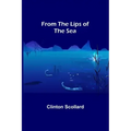 From the Lips of the Sea