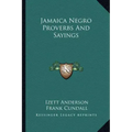 Jamaica Negro Proverbs and Sayings