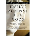 Twelve Against the Gods: The Story of Adventure