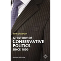 History of Conservative Politics Since 1830