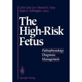 The High-Risk Fetus: Pathophysiology, Diagnosis, and Management