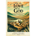 For the Love of God: A Tapestry of History and Heritage in Los Altos de Jalisco, Mexico