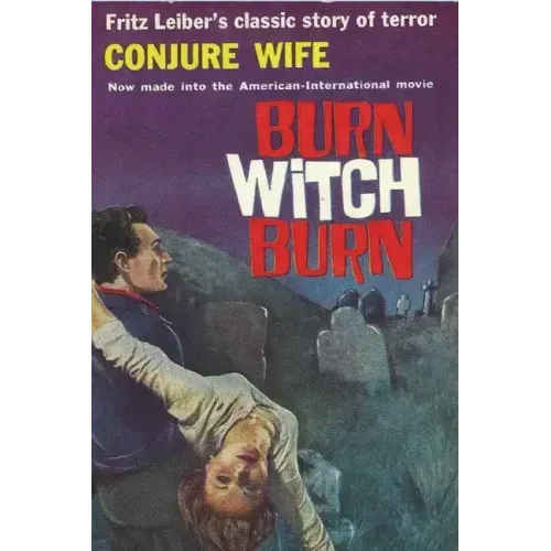 Conjure Wife: Terror, Evil, Witchcraft and Violence
