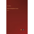 Royal and Republican France: Vol. II