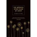 The Mobius Strip Club of Grief