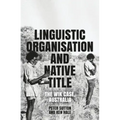 Linguistic Organisation and Native Title: The Wik Case, Australia