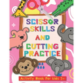 Scissor Skills and Cutting Practice Activity Book for Kids 3+: Fine Motor Skill Activities: From Simple Line Cut to Complicated Curved and Shapes
