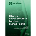 Effects of Polyphenol-Rich Foods on Human Health: Volume 1