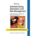 Software Sizing, Estimation, and Risk Management: When Performance Is Measured Performance Improves