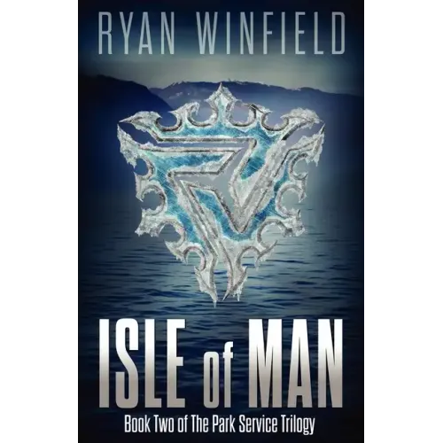 Isle of Man: Book Two of The Park Service Trilogy