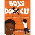 Boys Do Cry: A book about boys & their feelings