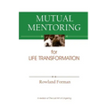 Mutual Mentoring: for Life Transformation