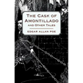 The Cask of Amontillado and Other Tales