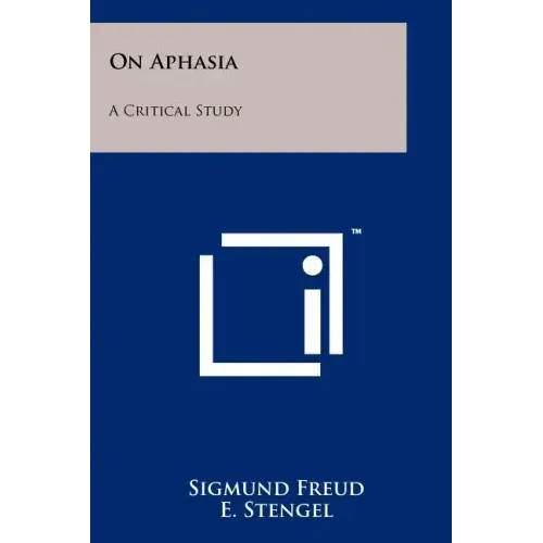 On Aphasia: A Critical Study