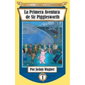 La Primera Aventura de Sir Pigglesworth