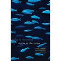 Sharks in the Rivers