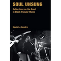Soul Unsung: Reflections on the Band in Black Popular Music