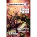 Band on the Run: Rock Band Fights Evil Vols. 1-3