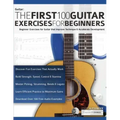 The First 100 Guitar Exercises for Beginners