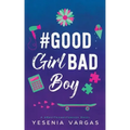 #GoodGirlBadBoy