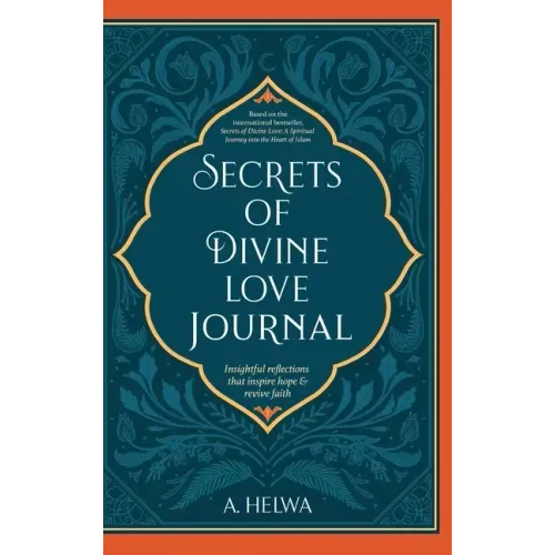 Secrets of Divine Love Journal: Insightful Reflections that Inspire Hope and Revive Faith