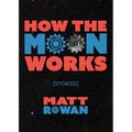 How the Moon Works