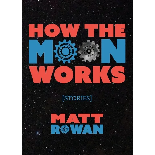 How the Moon Works