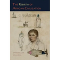 The Rebirth of African Civilization