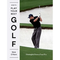 How to Play Your Best Golf: Insights from a Tour Pro